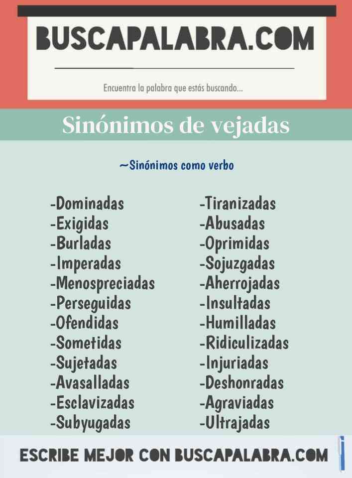 dormitar metodología De trato fácil Sinónimos y Antónimos de Vejadas - 36 Sinónimos y 11 Antónimos para Vejadas
