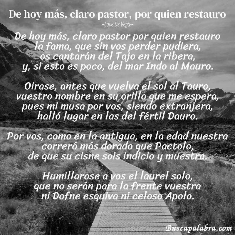 Poema De hoy más, claro pastor, por quien restauro de Lope de Vega con fondo de paisaje