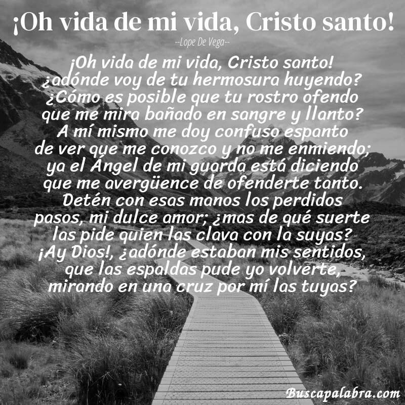 Poema ¡Oh vida de mi vida, Cristo santo! de Lope de Vega con fondo de paisaje
