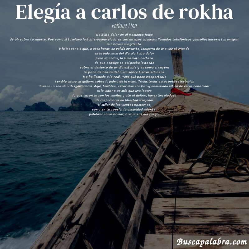 Poema elegía a carlos de rokha de Enrique Lihn con fondo de barca