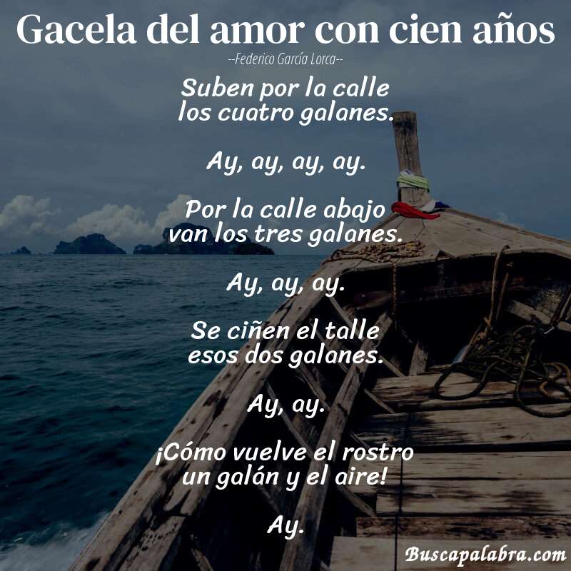 Poema Gacela del amor con cien años de Federico García Lorca con fondo de barca