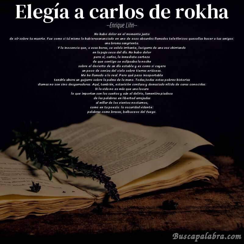 Poema elegía a carlos de rokha de Enrique Lihn con fondo de libro