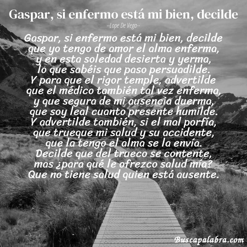 Poema Gaspar, si enfermo está mi bien, decilde de Lope de Vega con fondo de paisaje