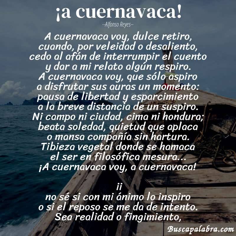Poema ¡a cuernavaca! de Alfonso Reyes con fondo de barca