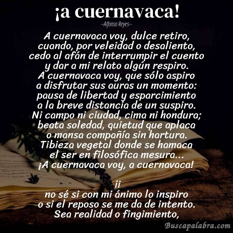 Poema ¡a cuernavaca! de Alfonso Reyes con fondo de libro